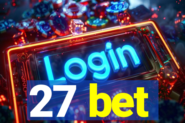 27 bet